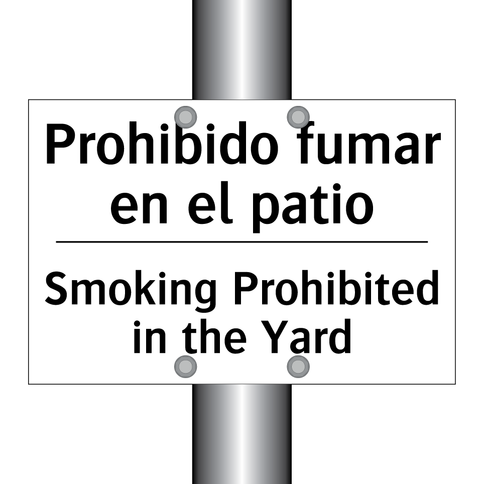 Prohibido fumar en el patio - Smoking Prohibited in the Yard