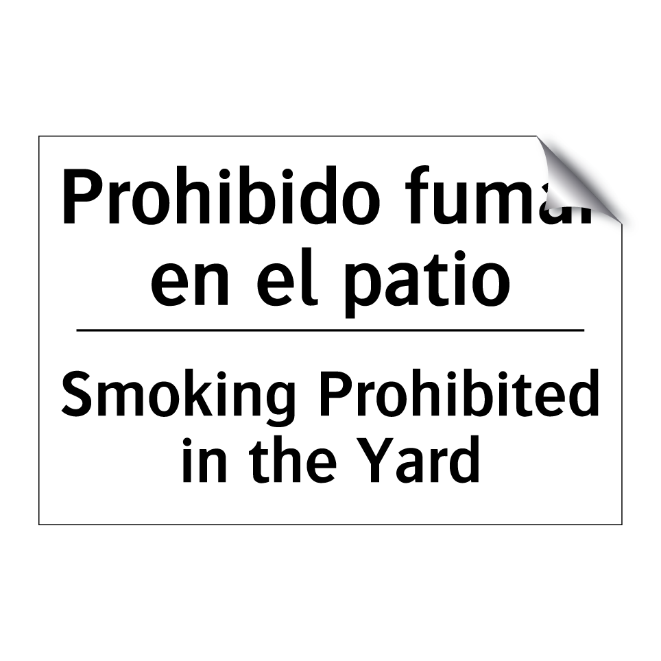 Prohibido fumar en el patio - Smoking Prohibited in the Yard