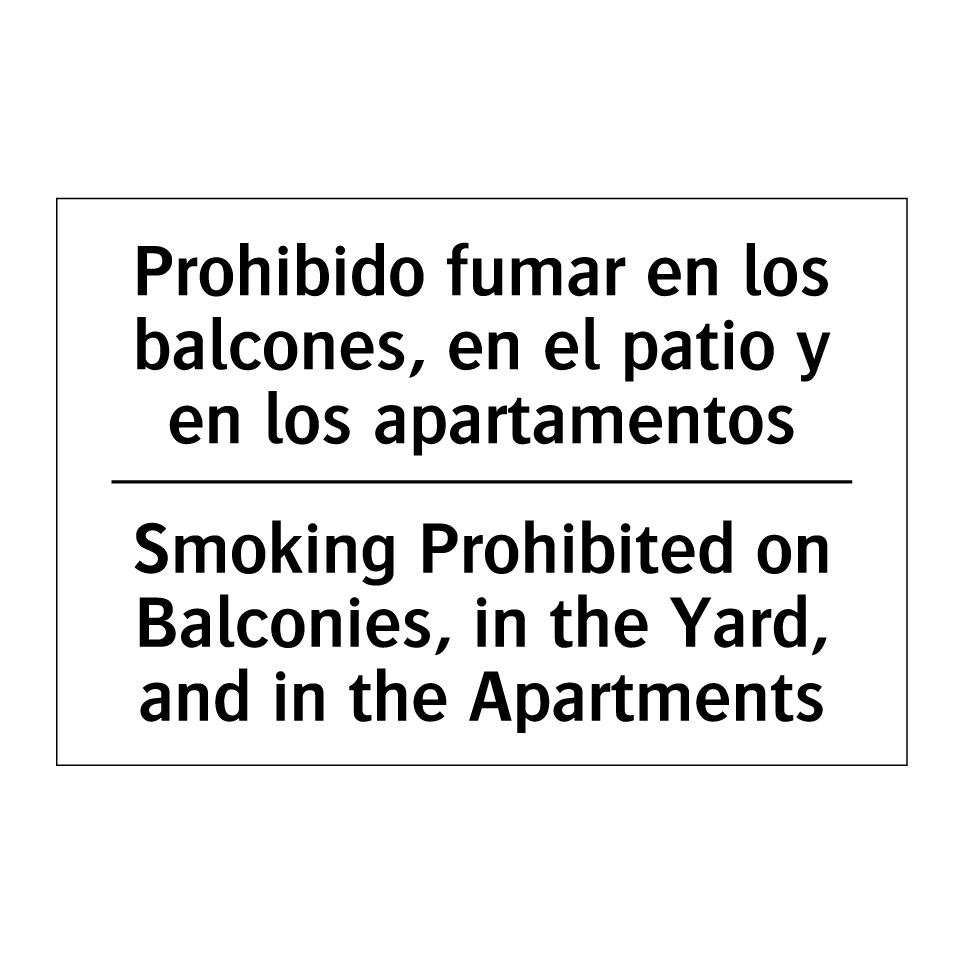 Prohibido fumar en los balcones, en el patio y en los apartamentos - Smoking Prohibited on Balconies, in the Yard, and in the Apartments