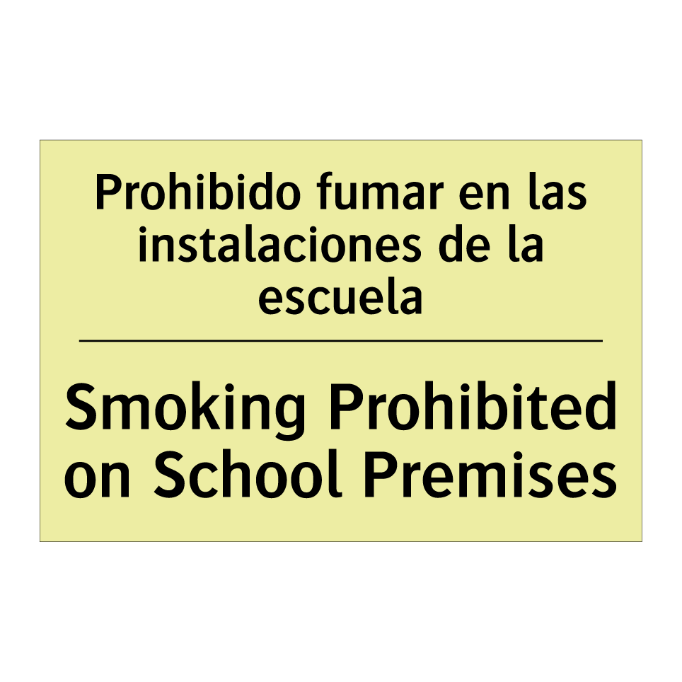 Prohibido fumar en las instalaciones de la escuela - Smoking Prohibited on School Premises