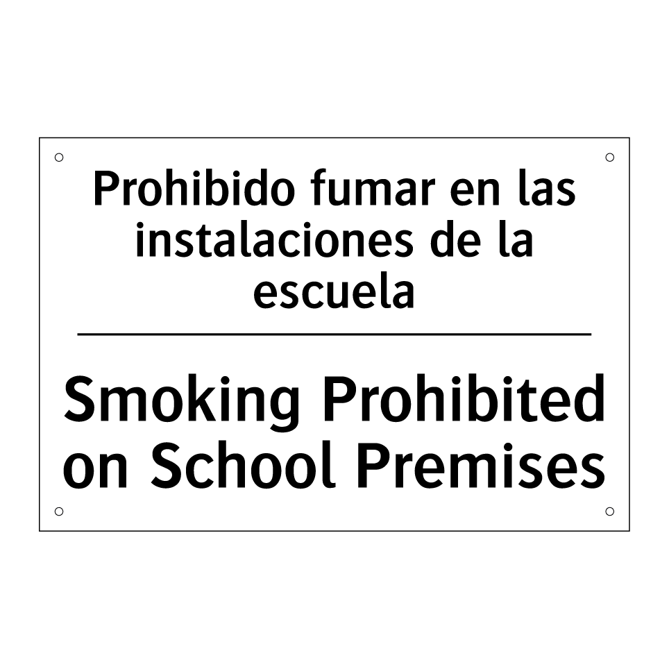 Prohibido fumar en las instalaciones de la escuela - Smoking Prohibited on School Premises