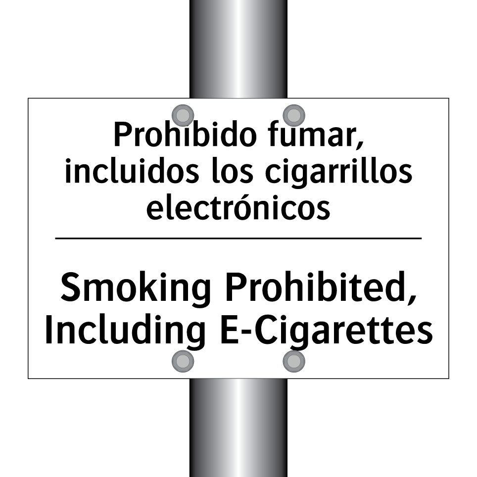 Prohibido fumar, incluidos los cigarrillos electrónicos - Smoking Prohibited, Including E-Cigarettes