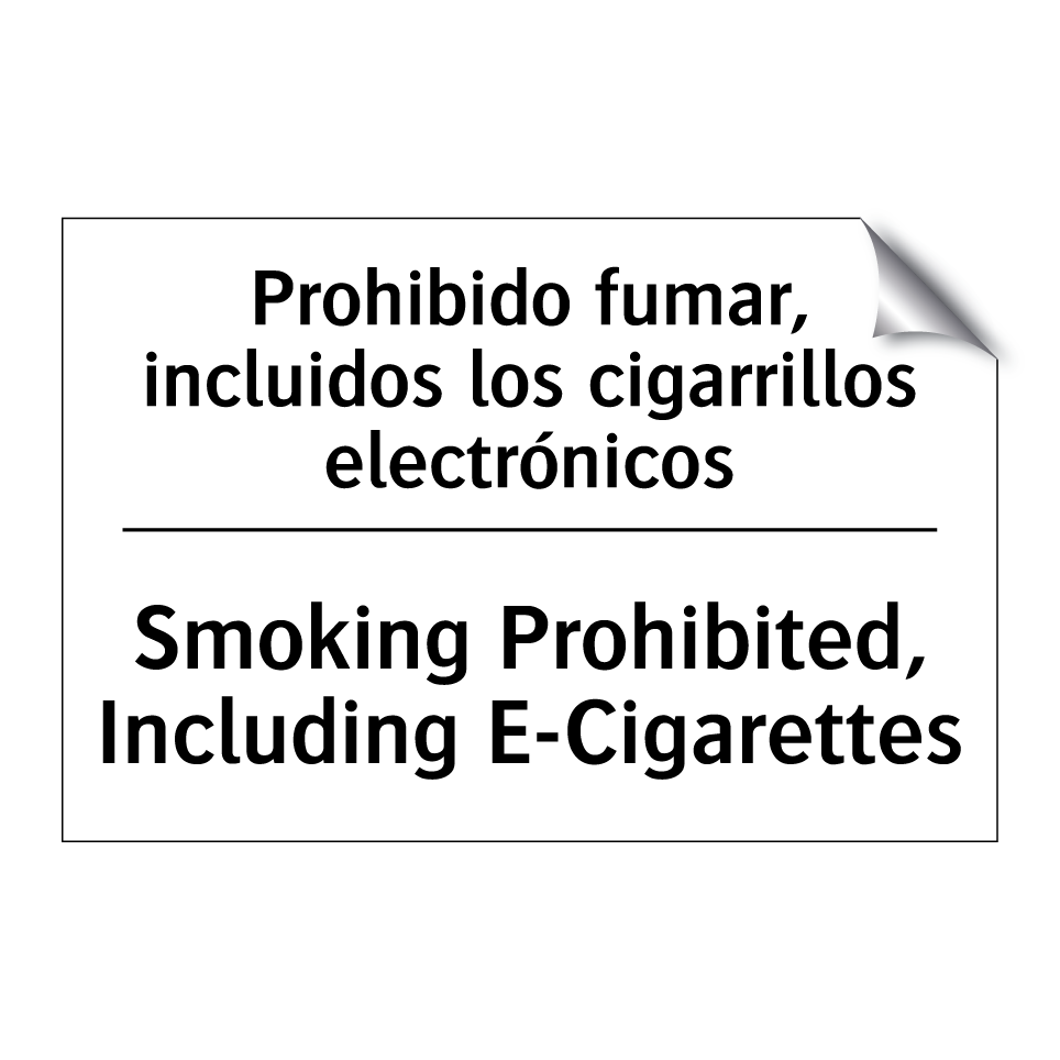 Prohibido fumar, incluidos los cigarrillos electrónicos - Smoking Prohibited, Including E-Cigarettes