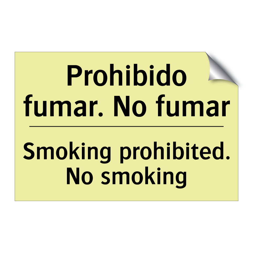 Prohibido fumar. No fumar - Smoking prohibited. No smoking