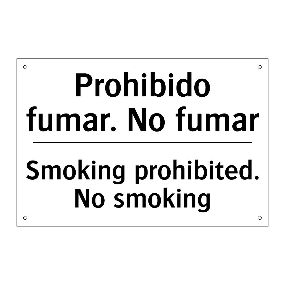 Prohibido fumar. No fumar - Smoking prohibited. No smoking