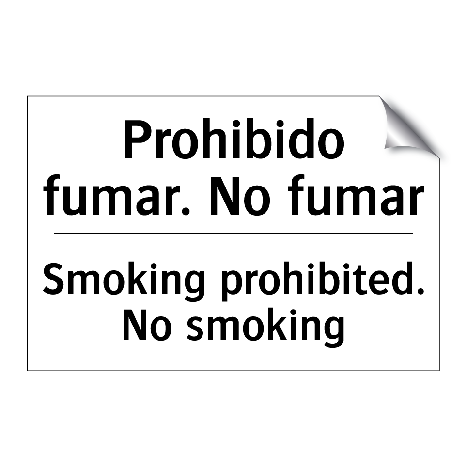 Prohibido fumar. No fumar - Smoking prohibited. No smoking