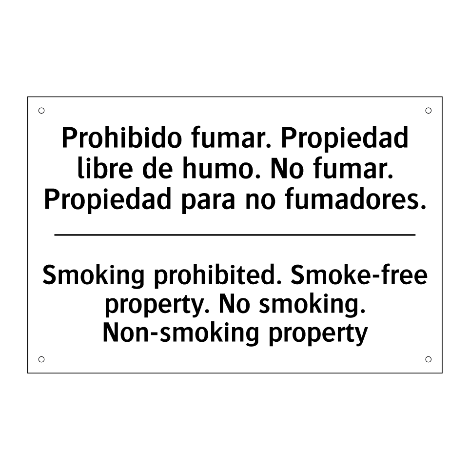 Prohibido fumar. Propiedad libre de humo. No fumar. Propiedad para no fumadores. - Smoking prohibited. Smoke-free property. No smoking. Non-smoking property