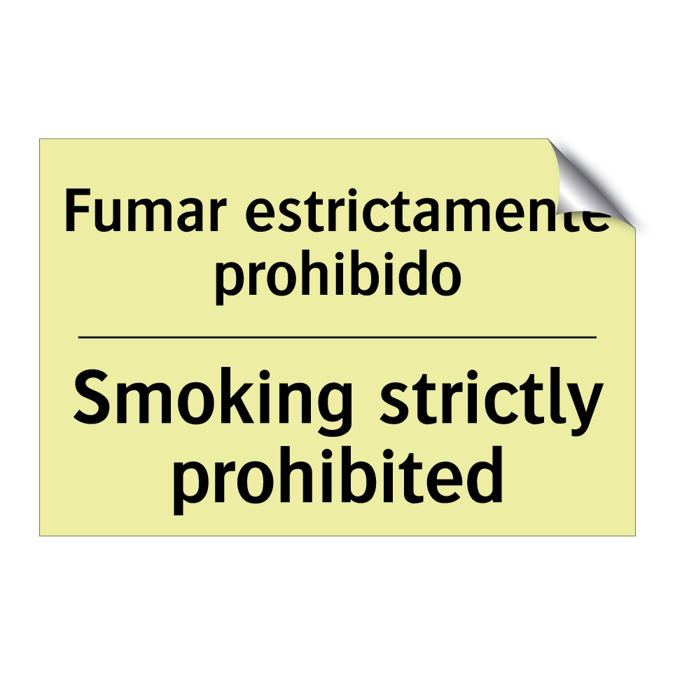 Fumar estrictamente prohibido - Smoking strictly prohibited