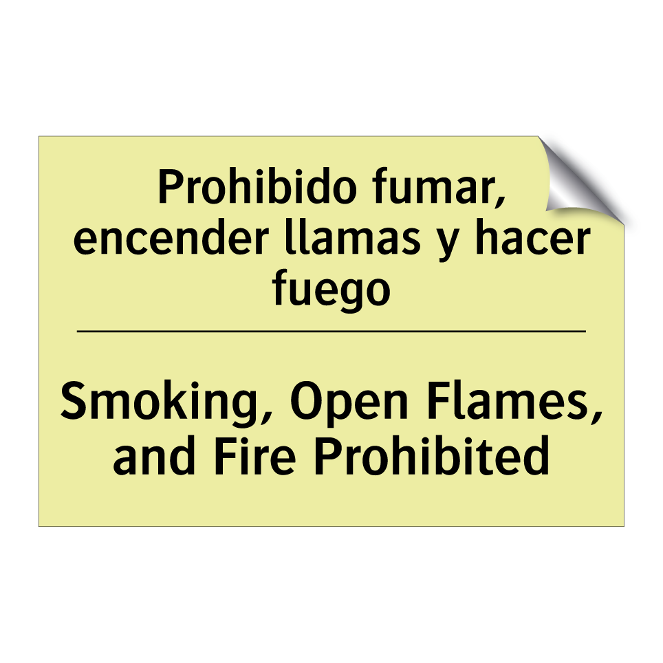 Prohibido fumar, encender llamas y hacer fuego - Smoking, Open Flames, and Fire Prohibited