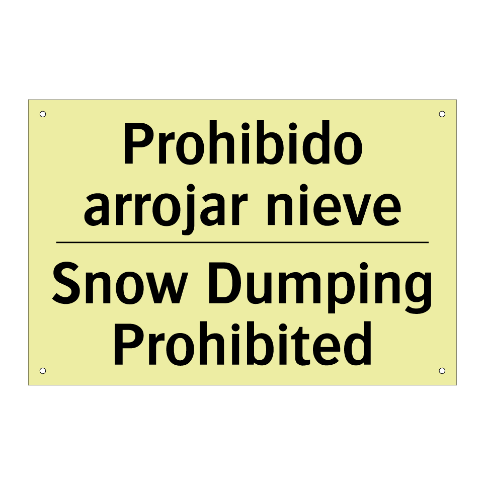 Prohibido arrojar nieve - Snow Dumping Prohibited