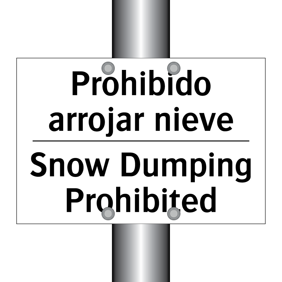 Prohibido arrojar nieve - Snow Dumping Prohibited