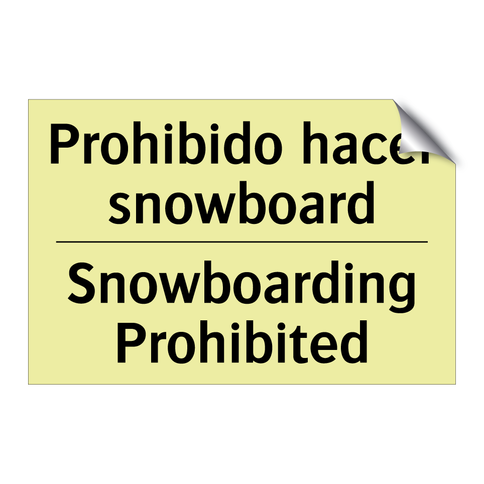 Prohibido hacer snowboard - Snowboarding Prohibited