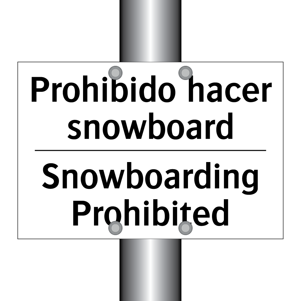 Prohibido hacer snowboard - Snowboarding Prohibited