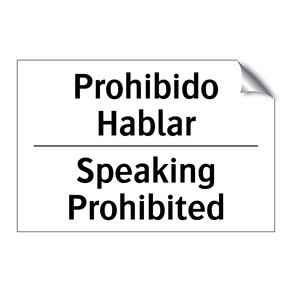 Prohibido Hablar - Speaking Prohibited