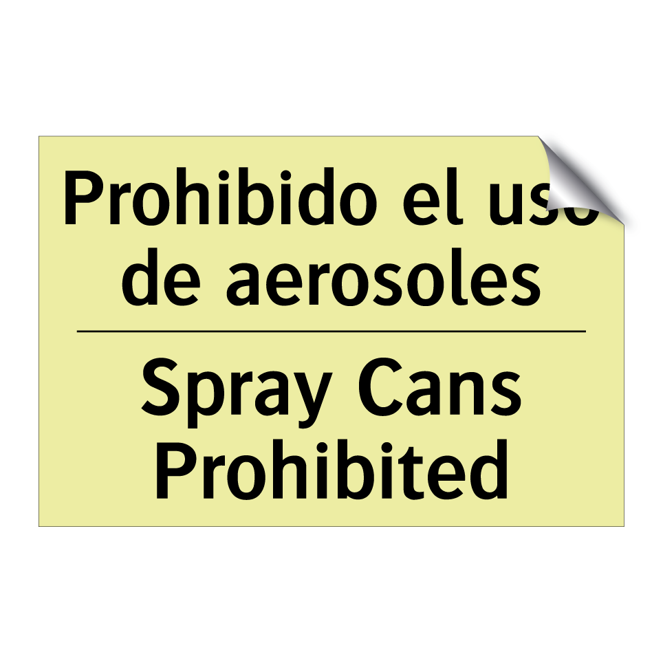 Prohibido el uso de aerosoles - Spray Cans Prohibited