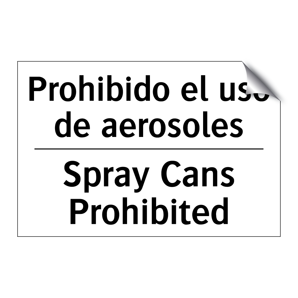 Prohibido el uso de aerosoles - Spray Cans Prohibited