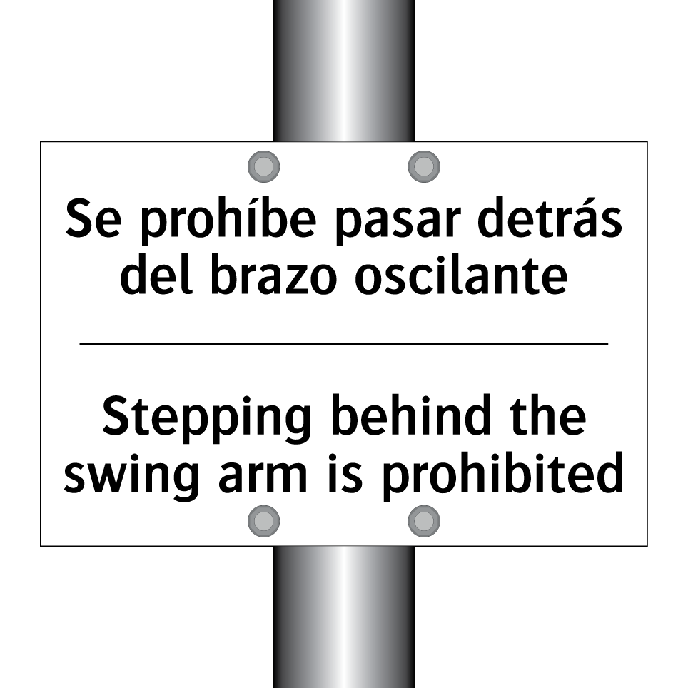 Se prohíbe pasar detrás del brazo oscilante - Stepping behind the swing arm is prohibited