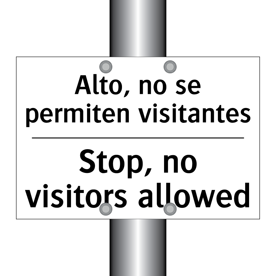 Alto, no se permiten visitantes - Stop, no visitors allowed