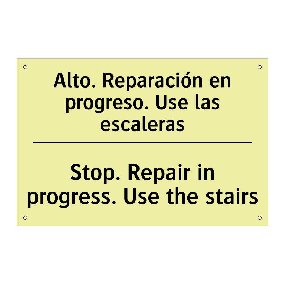Alto. Reparación en progreso. Use las escaleras - Stop. Repair in progress. Use the stairs
