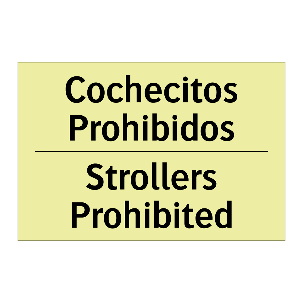 Cochecitos Prohibidos - Strollers Prohibited