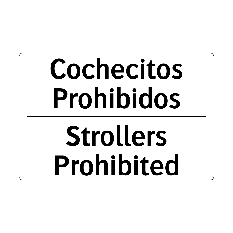 Cochecitos Prohibidos - Strollers Prohibited