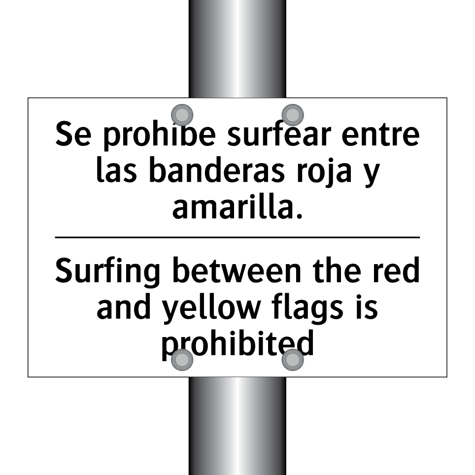 Se prohíbe surfear entre las banderas roja y amarilla. - Surfing between the red and yellow flags is prohibited