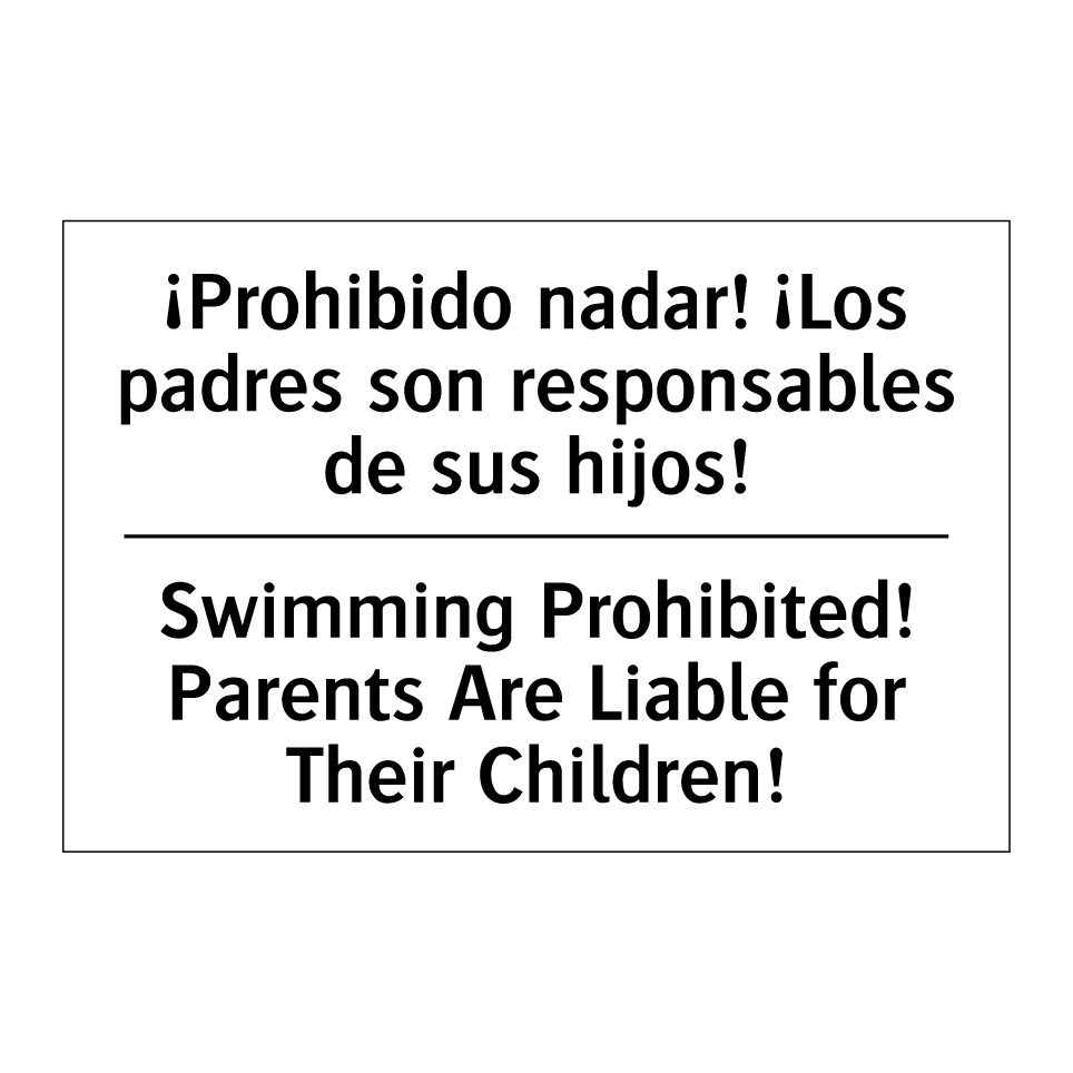 ¡Prohibido nadar! ¡Los padres son responsables de sus hijos! - Swimming Prohibited! Parents Are Liable for Their Children!