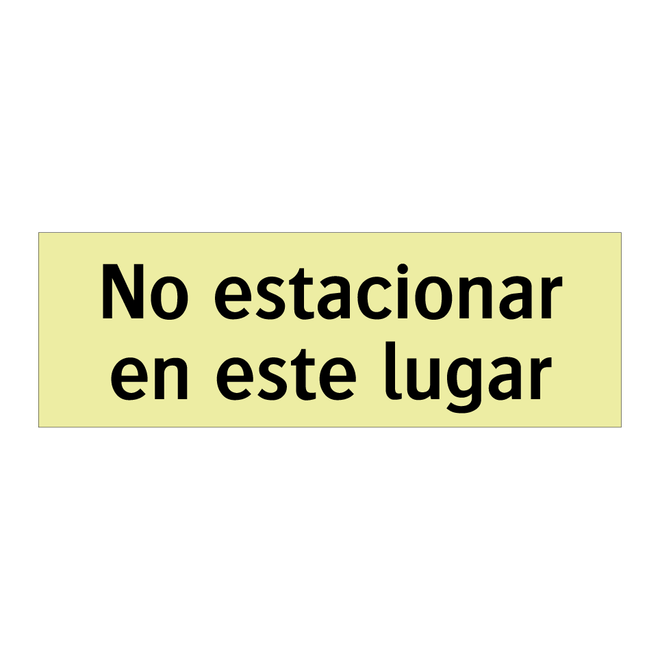 No estacionar en este lugar