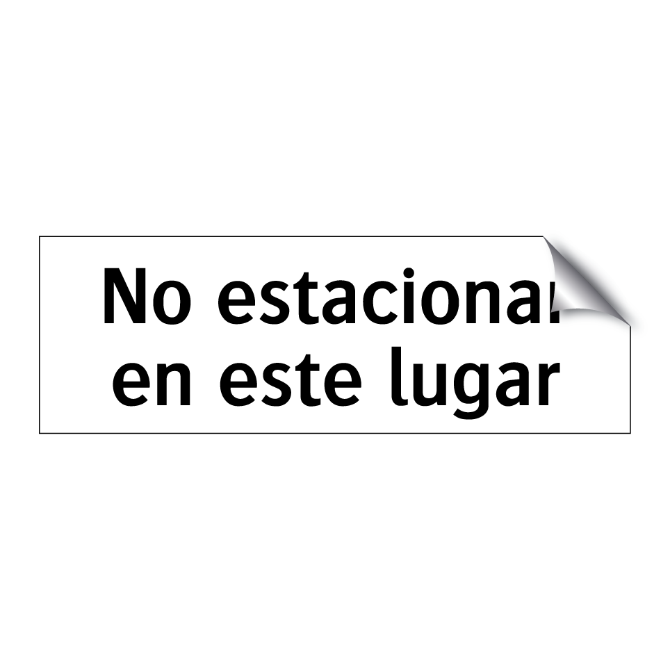 No estacionar en este lugar