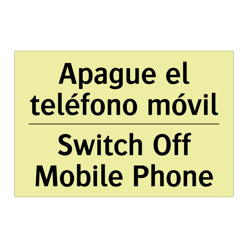 Apague el teléfono móvil - Switch Off Mobile Phone