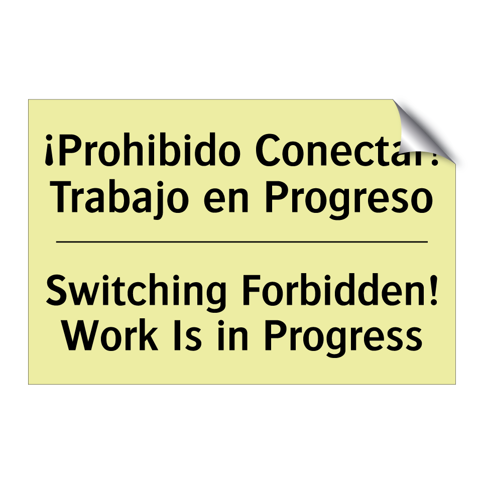 ¡Prohibido Conectar! Trabajo en Progreso - Switching Forbidden! Work Is in Progress