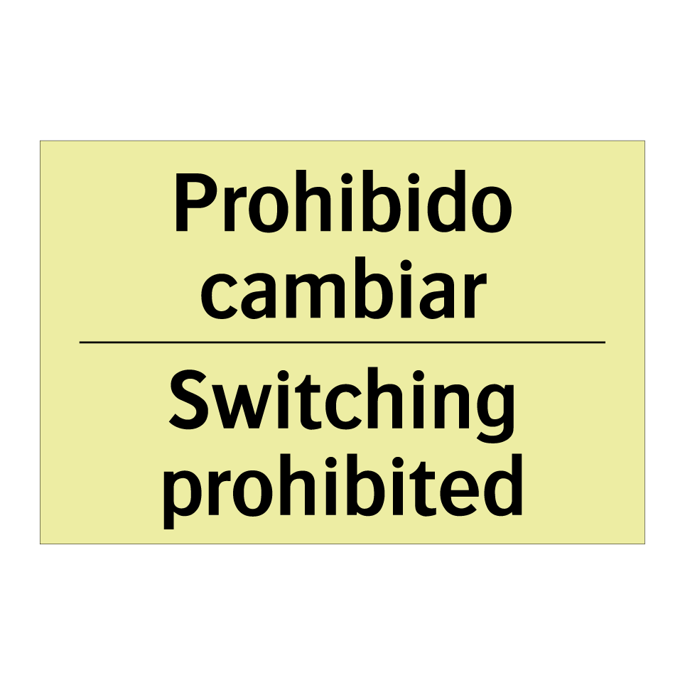 Prohibido cambiar - Switching prohibited
