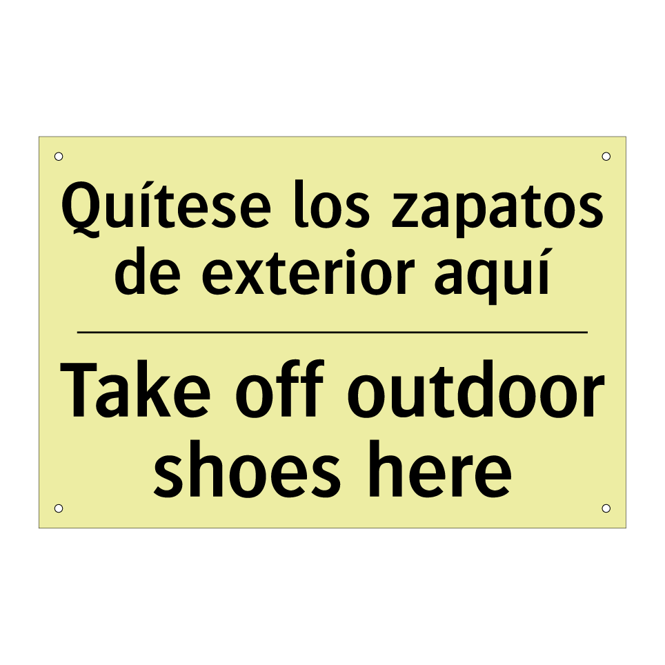 Quítese los zapatos de exterior aquí - Take off outdoor shoes here