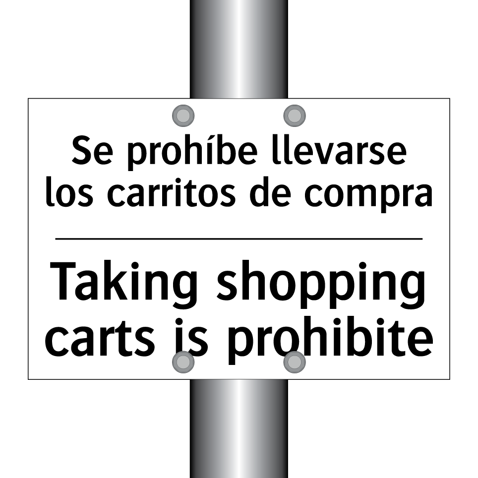 Se prohíbe llevarse los carritos de compra - Taking shopping carts is prohibite