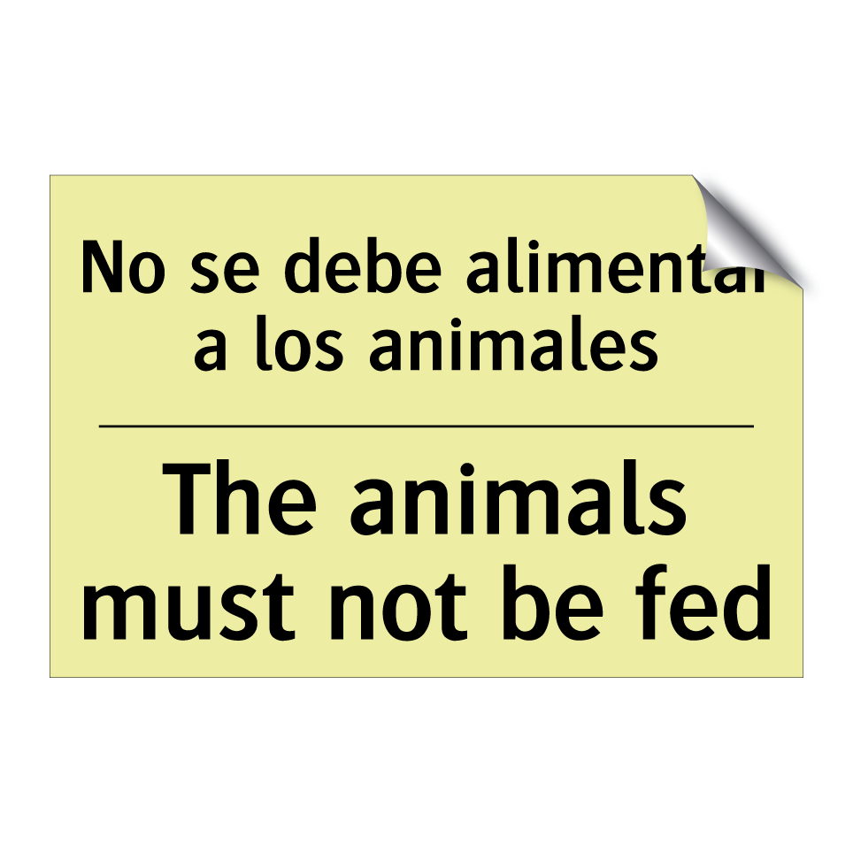No se debe alimentar a los animales - The animals must not be fed