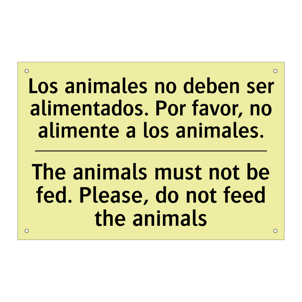 Los animales no deben ser alimentados. Por favor, no alimente a los animales. - The animals must not be fed. Please, do not feed the animals