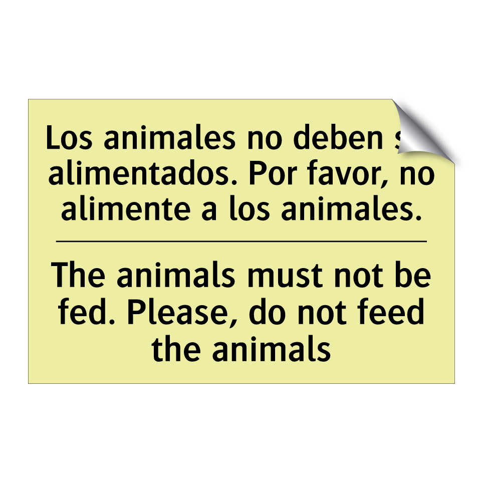Los animales no deben ser alimentados. Por favor, no alimente a los animales. - The animals must not be fed. Please, do not feed the animals