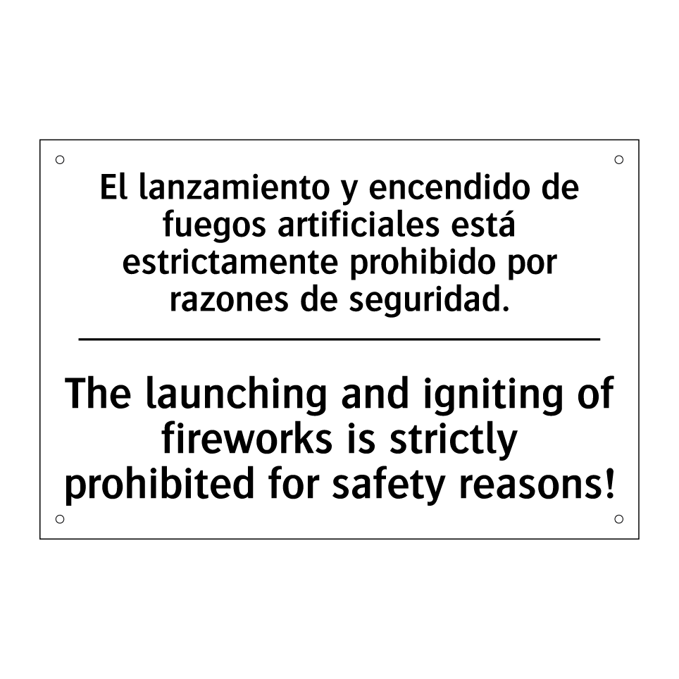 El lanzamiento y encendido de fuegos artificiales está estrictamente prohibido por razones de seguridad. - The launching and igniting of fireworks is strictly prohibited for safety reasons!
