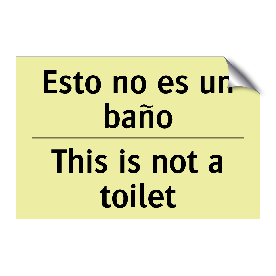 Esto no es un baño - This is not a toilet