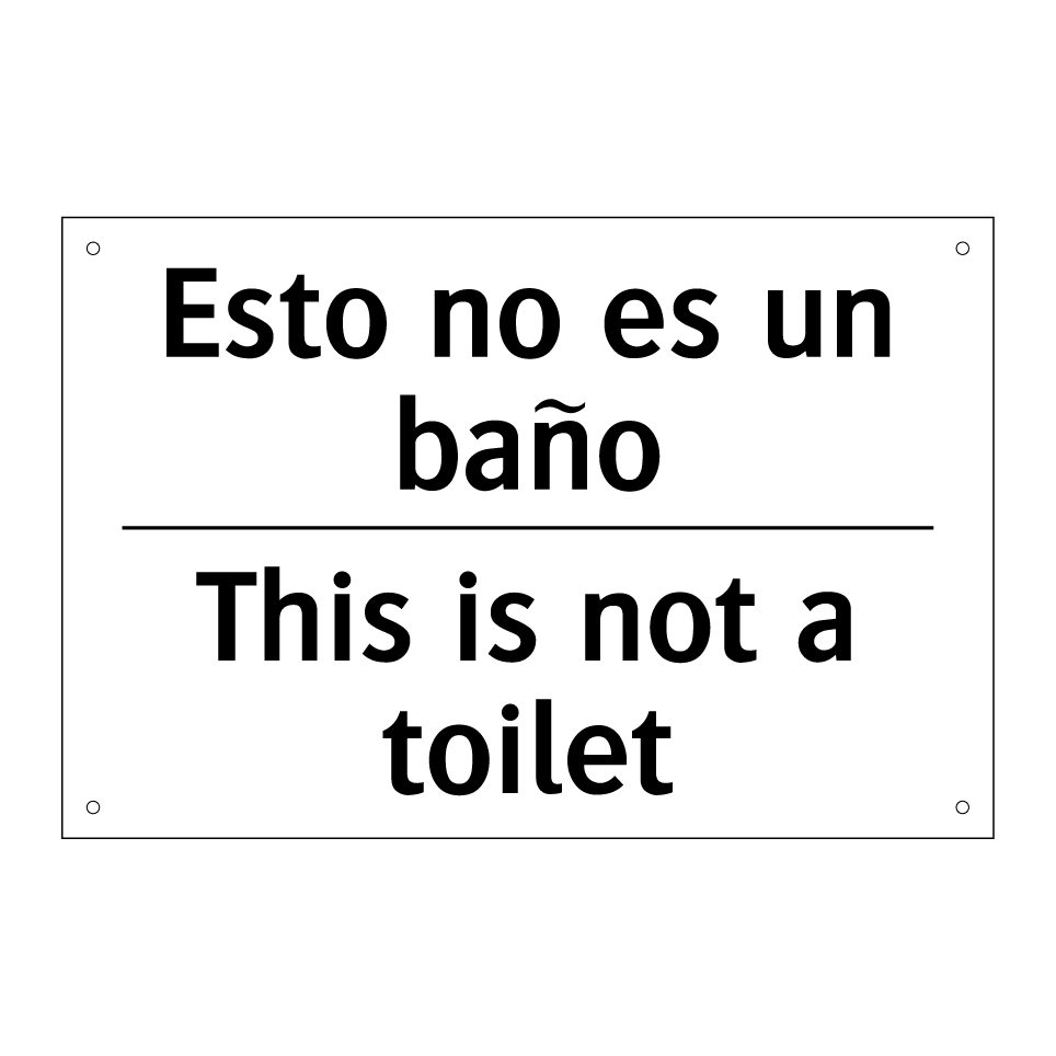Esto no es un baño - This is not a toilet