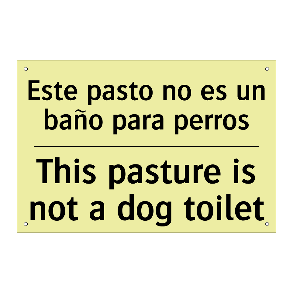 Este pasto no es un baño para perros - This pasture is not a dog toilet