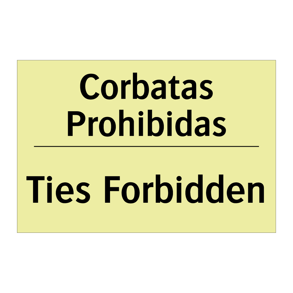 Corbatas Prohibidas - Ties Forbidden