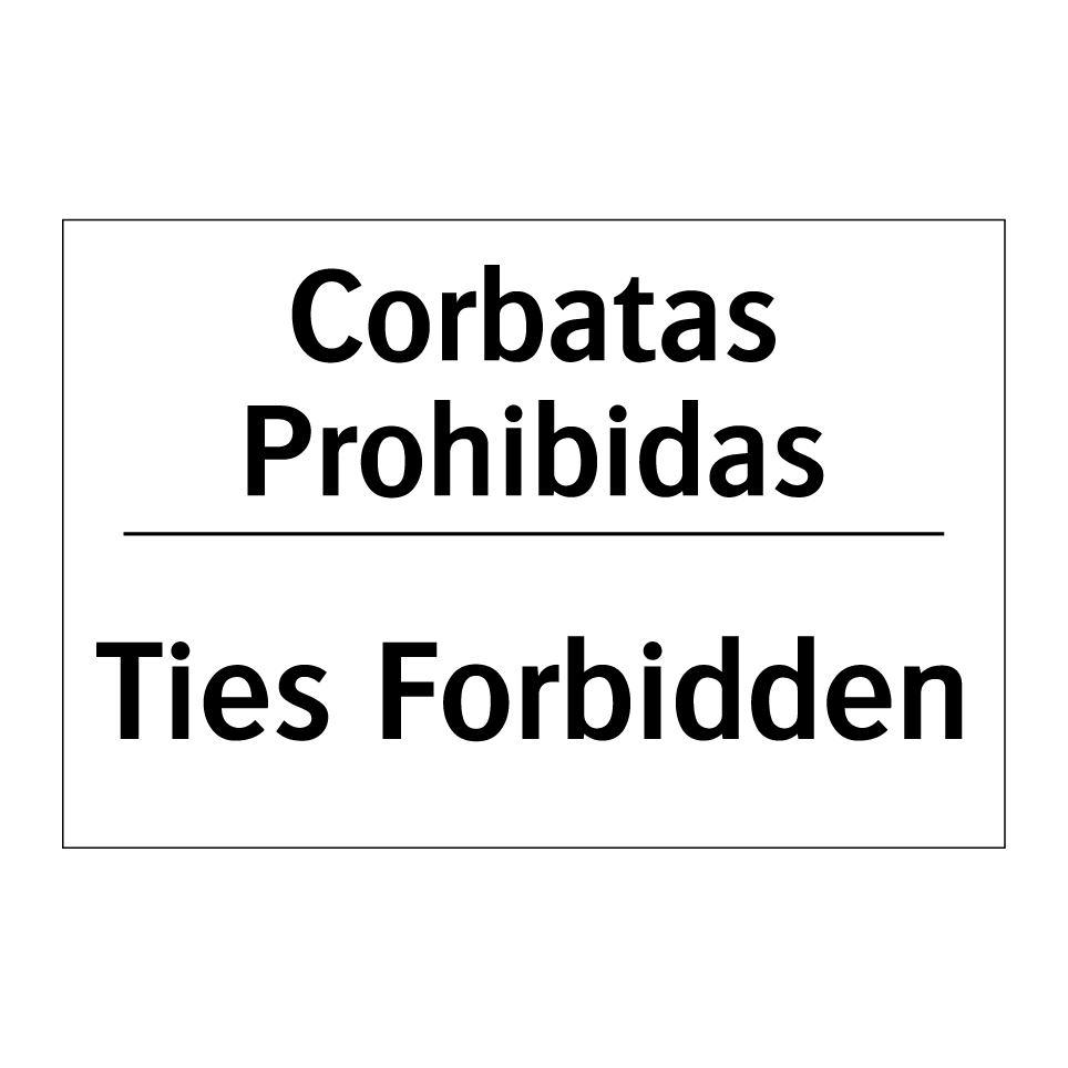 Corbatas Prohibidas - Ties Forbidden
