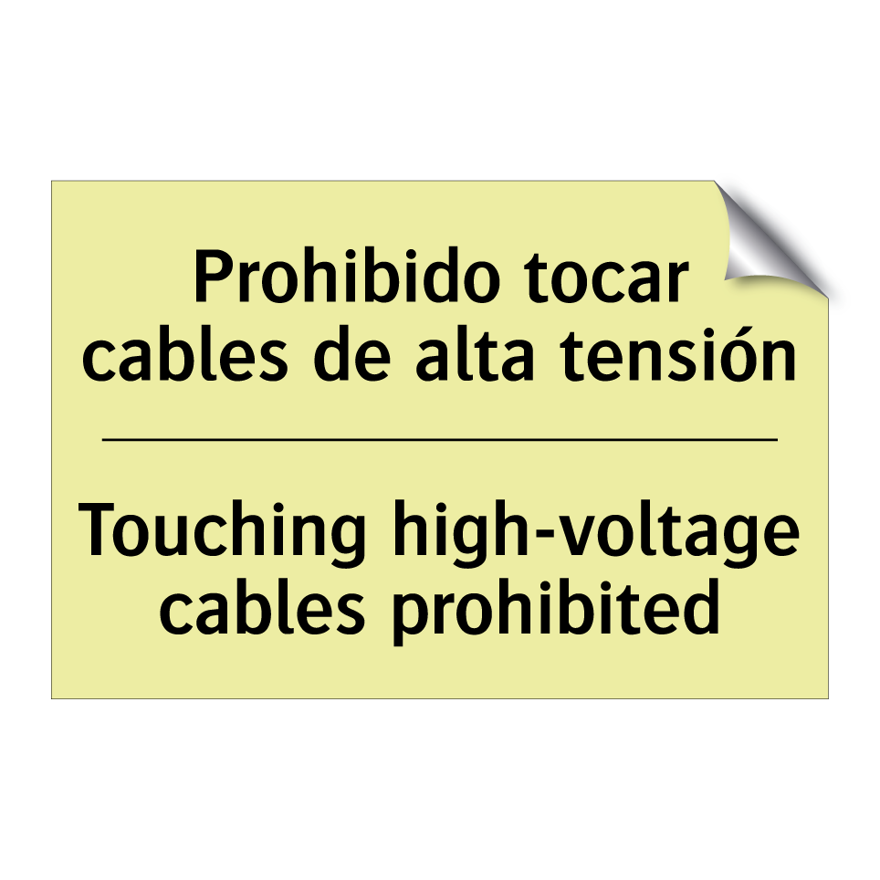 Prohibido tocar cables de alta tensión - Touching high-voltage cables prohibited