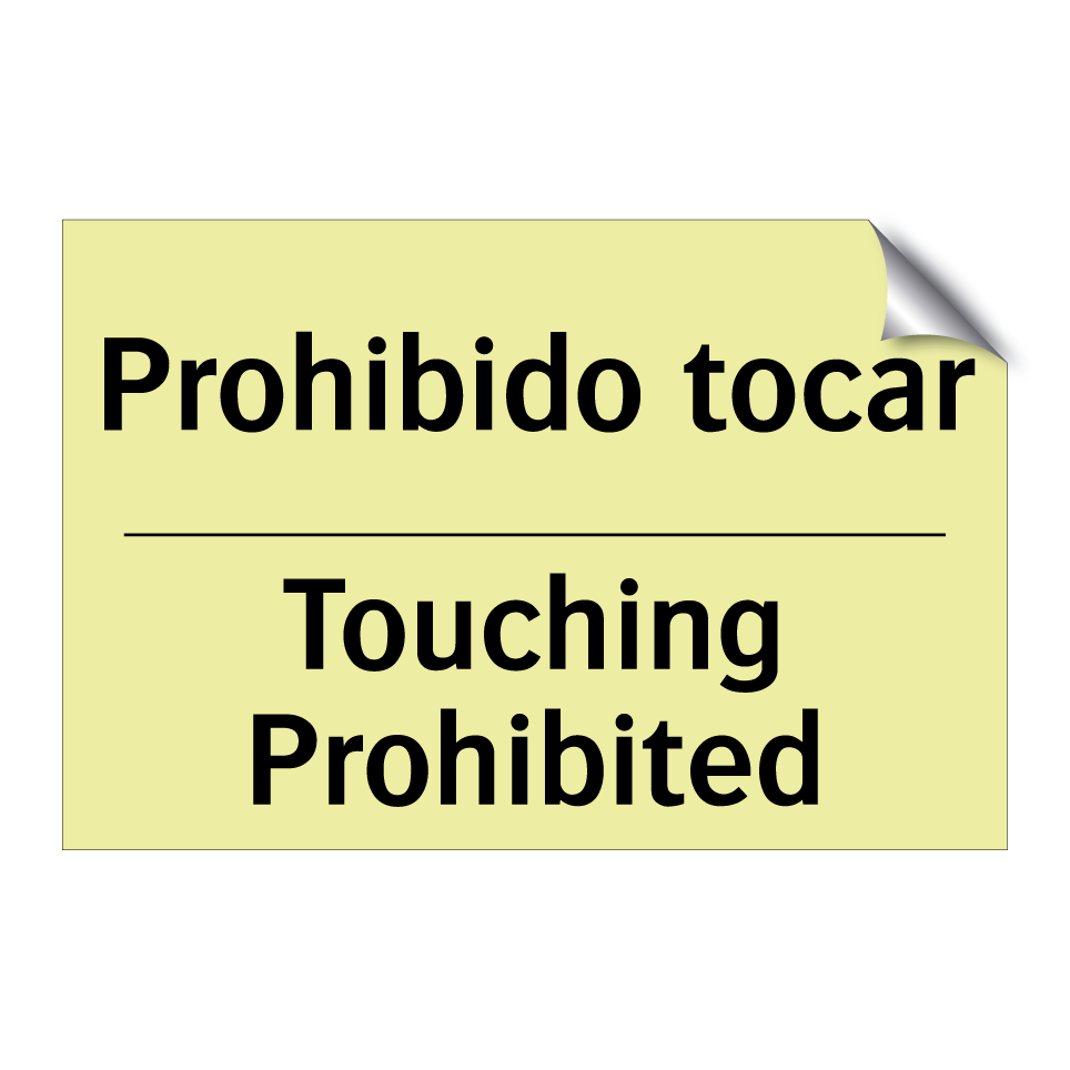 Prohibido tocar - Touching Prohibited