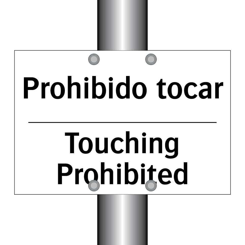 Prohibido tocar - Touching Prohibited