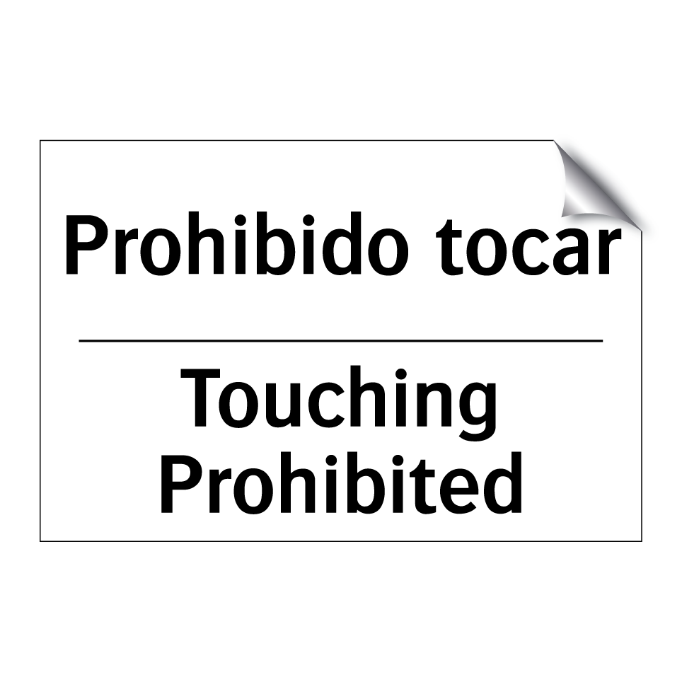 Prohibido tocar - Touching Prohibited