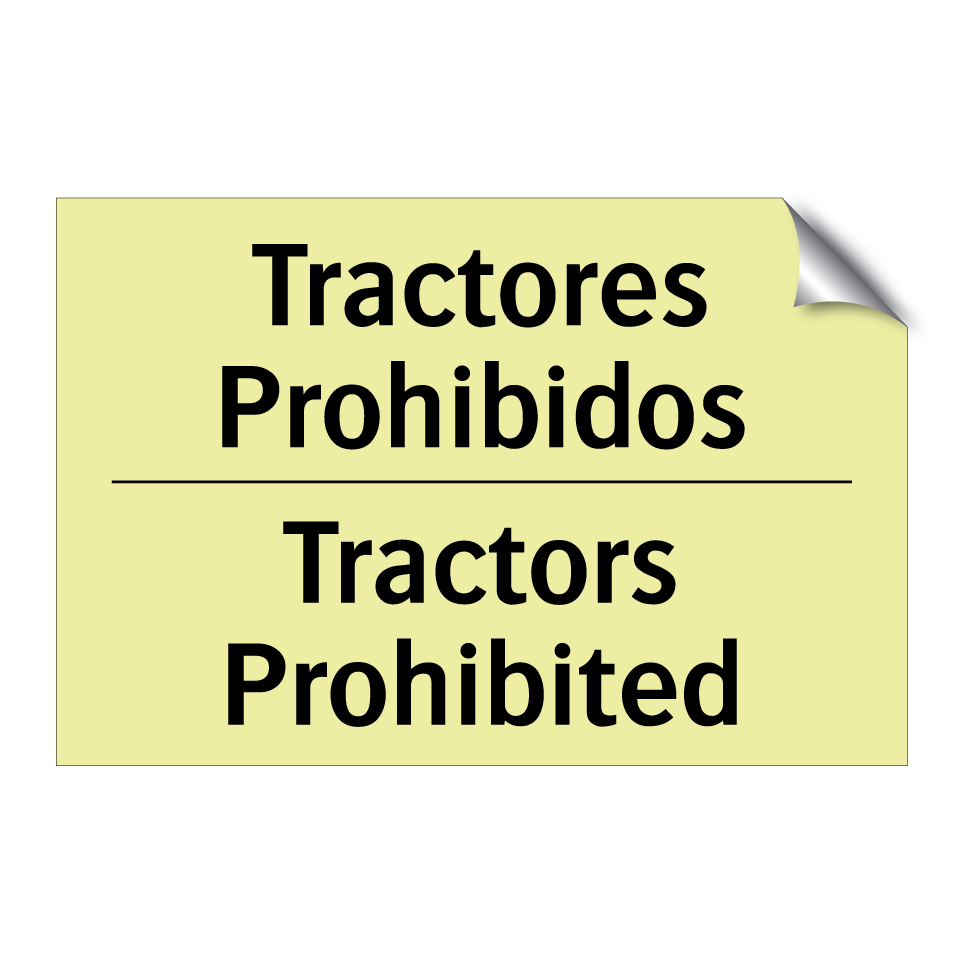 Tractores Prohibidos - Tractors Prohibited