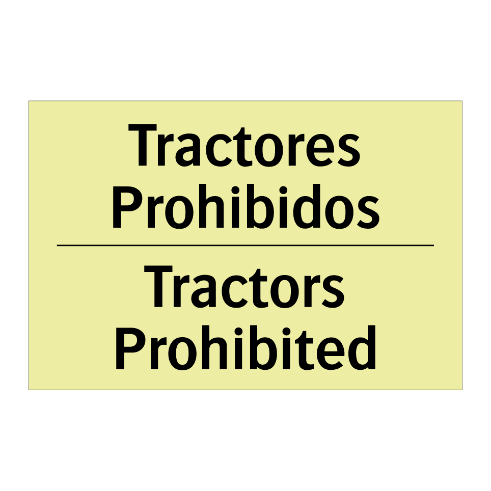 Tractores Prohibidos - Tractors Prohibited