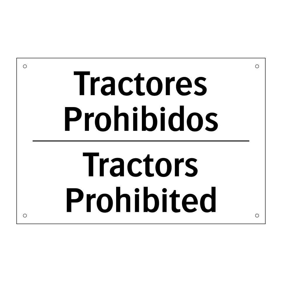 Tractores Prohibidos - Tractors Prohibited